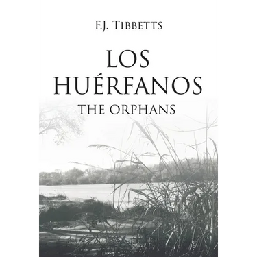 Los Huérfanos: The Orphans