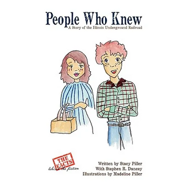 People Who Knew: A Story of the Illinois Underground Railroad