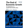The Goal of Economic Growth, Revised Edition