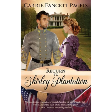 Return to Shirley Plantation: A Civil War Romance