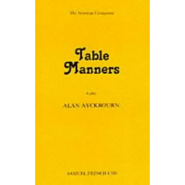 Table Manners - A Play