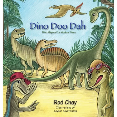Dino Doo Dah: Dino Rhymes For Modern Times