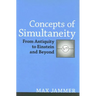 Concepts of Simultaneity: From Antiquity to Einstein and Beyond