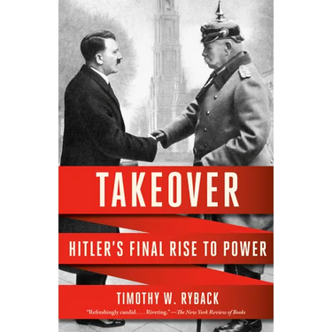 Takeover: Hitler's Final Rise to Power