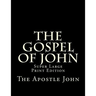 The Gospel of John: Super Large Print Edition