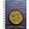 Jane Butel's Freezer Cookbook: How to Use Your Freezer for All It's Worth