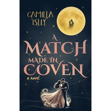 A Match Made in Coven: An Enemies to Lovers, Small Town, Fall Romance