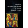 Medieval Pedagogical Writings: An Epitome