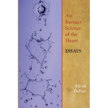 An Inexact Science of the Heart: Essays
