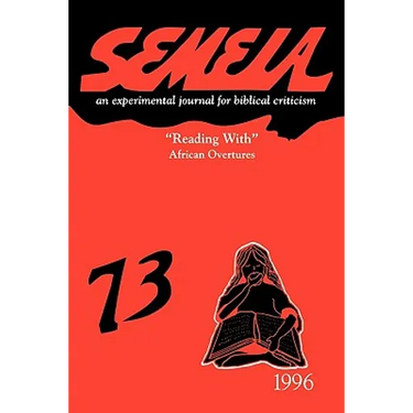 Semeia 73: "Reading With" African Overtures