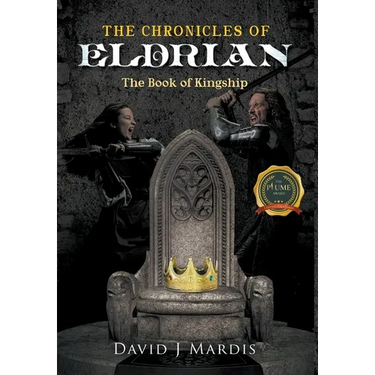 The Chronicles of Eldrian: The Book of Kingship