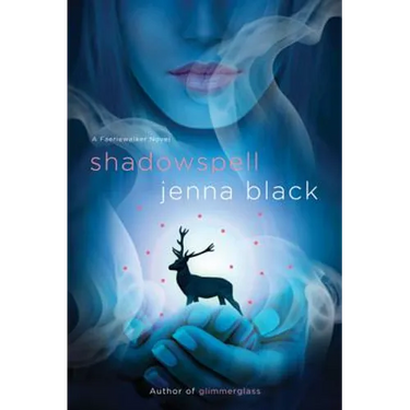 Shadowspell: A Faeriewalker Novel