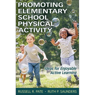 Promoting Elementary School Physical Activity: Ideas for Enjoyable Active Learning