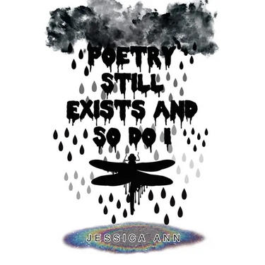 Poetry Still Exists and So Do I