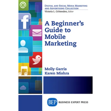 A Beginner's Guide to Mobile Marketing