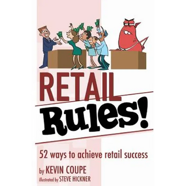 Retail Rules!: 52 ways to achieve retail success
