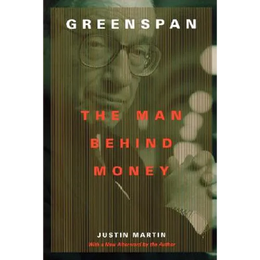 Greenspan: The Man Behind Money
