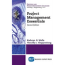 Project Management Essentials, Second Edition (Revised)