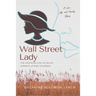 Wall Street Lady: The Inspiring Life of Willie Vernece Joyner Solomon