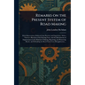 Remarks on the Present System of Road Making