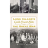 Long Island's Gold Coast Elite and the Great War