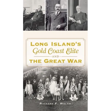 Long Island's Gold Coast Elite and the Great War