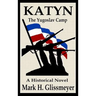 Katyn: The Yugoslav Camp