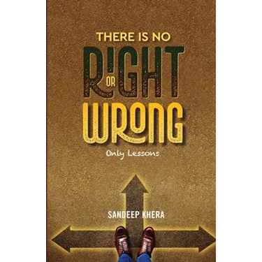 There is no Right or Wrong