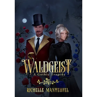 Waldgeist: A Gothic Tragedy