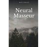 Neural Masseur
