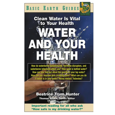 Water and Your Health: Clean Water Is Vital to Your Health