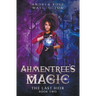 Ahmentree's Magic Book Two: The Last Heir