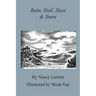 Rain, Hail, Sleet & Snow