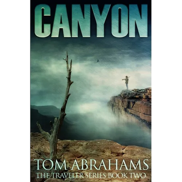 Canyon: A Post Apocalyptic/Dystopian Adventure