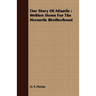 Our Story of Atlantis: Written Down for the Hermetic Brotherhood