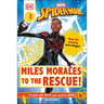Marvel Spider-Man: Miles Morales to the Rescue!: Meet the Amazing Web-Slinger!