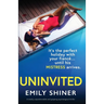 Uninvited: A totally unputdownable and gripping psychological thriller