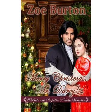 Merry Christmas, Mr. Darcy!: A Pride & Prejudice Novella Variation