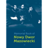 Memorial Book of Nowy-Dwor: Nowy Dwor Mazowiecki, Poland