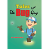 Tales from the Bug Guy
