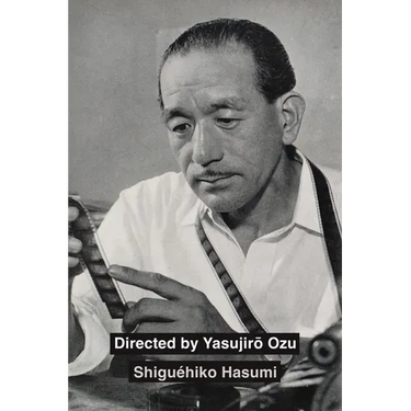 Directed by Yasujiro Ozu