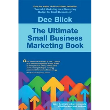 The Ultimate Small Business Marketing Book