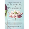 A Blessing in Disguise: 42 More Life Lessons From Today's Greatest Teachers