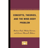 Concepts, Theories, and the Mind-Body Problem