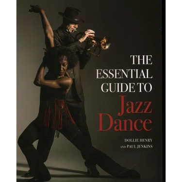 Essential Guide to Jazz Dance