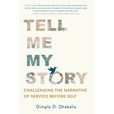 Tell Me My Story: Challenging the Narrative of Service Before Self