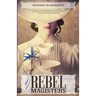 Rebel Magisters