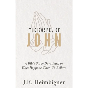 The Gospel of John: What Happens When We Believe?