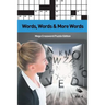 Words, Words & More Words Vol 4: Mega Crossword Puzzle Edition