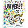 How to Bake a Universe